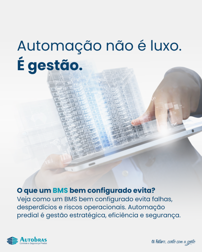O que um BMS bem configurado evita?Automação não é luxo. É gestão.