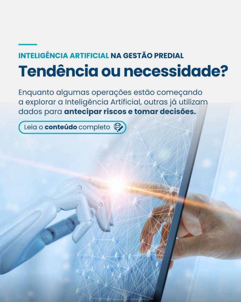 Inteligência Artificial na Gestão Predial: tendência ou necessidade?